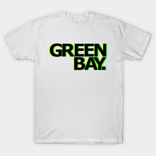 GREEN BAY NEON T-Shirt